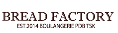 BREAD FACTORT